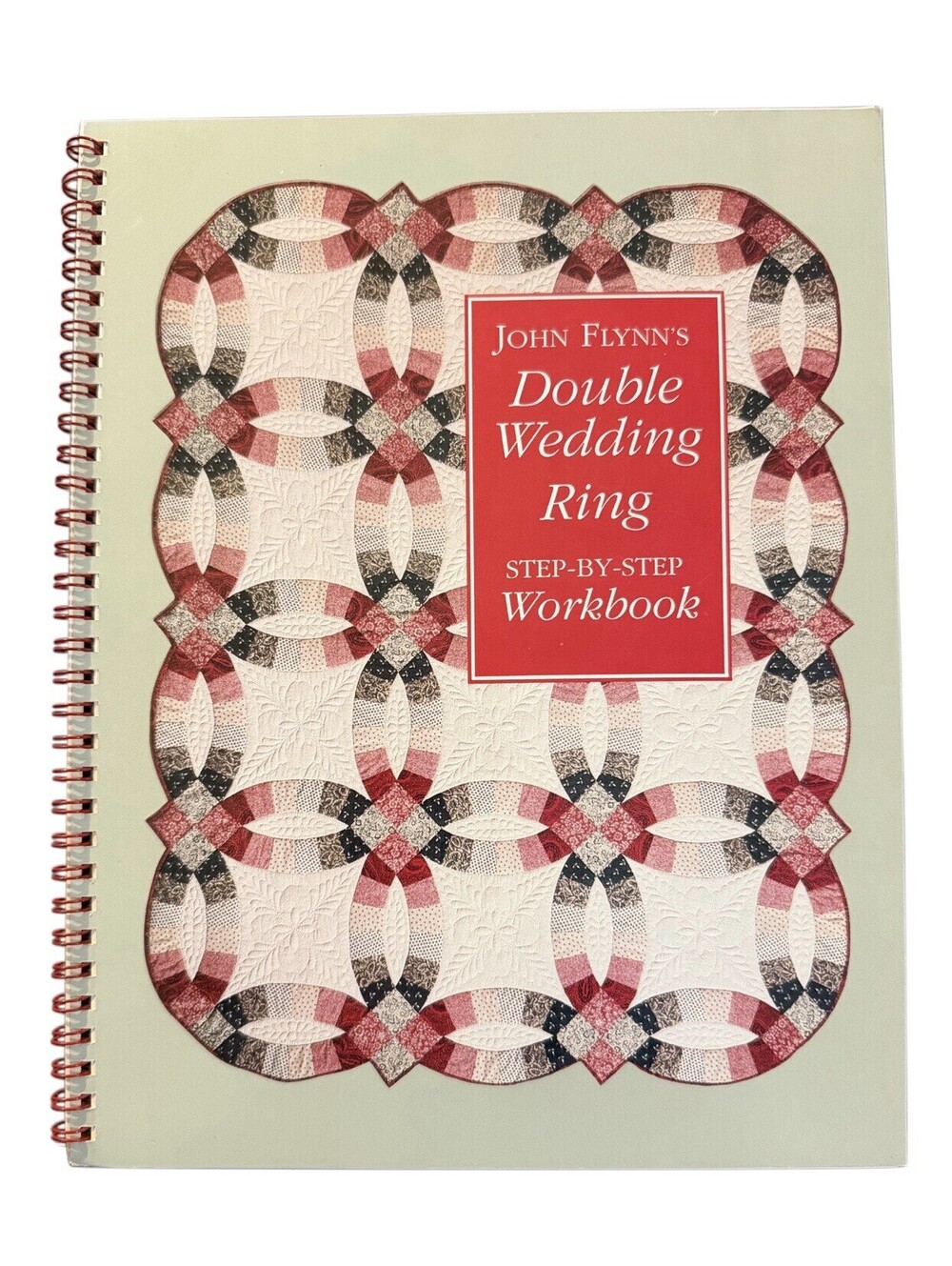 John F. Flynn’s Double Wedding Ring Step By Step Workbook Vintage Quilt Patterns